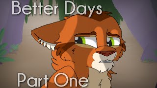 Better Days MAP Part 1 [upl. by Crist]