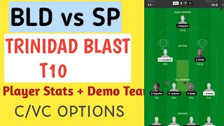 bld vs sp dream11 prediction bld vs sp dream11 teambld vs sp trinadad blastt10 dream11 team today [upl. by Furmark82]