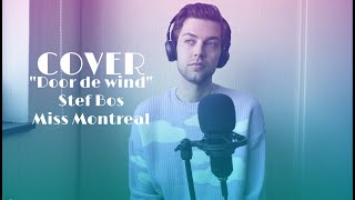 Door de wind  Stef Bos  Miss Montreal cover door Ricky Kooyenga [upl. by Hew]