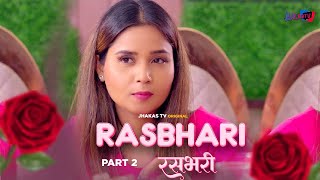 Rasbhari Ka Desi Tadka II Part 2 II Jhakas Tv II Full Episode  Streaming Now Only On Jhakastv [upl. by Farland]