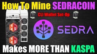 How To Mine SEDRACOIN  Make More Than KASPA [upl. by Floridia]