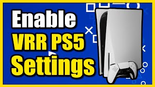 How to Enable VRR Variable Refresh Rate on PS5 Console Smooth Performance [upl. by Kaitlyn]