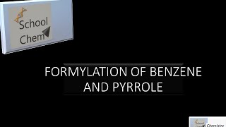 FORMYLATION OF BENZENE AND PYRROLE VILSMEIER AND HAACK [upl. by Orag34]