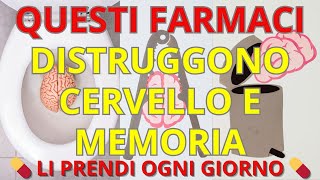 5 FARMACI che minacciano il tuo CERVELLO e MEMORIA 🧠 [upl. by Mamie]