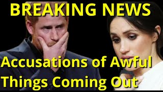 Harry and Meghan BREAKING NEWS  Awful Accusations Coming Out [upl. by Fabiolas159]