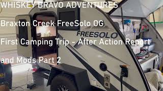 Braxton Creek FreeSolo OG First Camping Trip After Action Report and Mods part 2 [upl. by Ahsiam]