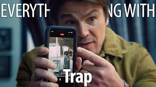 Everything Wrong With Trap In 22 Minutes Or Less [upl. by Koenig]