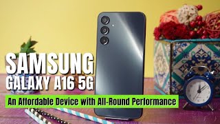 Samsung Galaxy A16 5G  A Budget Friendly All Rounder [upl. by Einitsed]