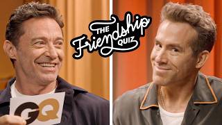 Ryan Reynolds amp Hugh Jackman Take a Friendship Quiz  GQ [upl. by Curr]