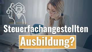 Lohnt sich eine Steuerfachangestellten Ausbildung [upl. by Onitsoga]