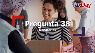 TaxDay Pregunta 38 Una tienda recibe donativos ¿Es considerada como una AV para la tienda [upl. by Nixie]