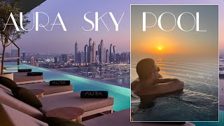 AURA SKY POOL DUBAI  The Worlds Highest 360° Infinity Pool  Dubai Vlog [upl. by Harehs783]