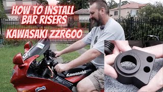 How to install Bar Risers on a Kawasaki ZZR 600  Best Bike Upgrade You Can Do [upl. by Alejandra]