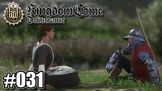 LIEBESWERBEN und SCHWERTKAMPF 🤗  Kingdom come Deliverance 031 [upl. by Oflunra]