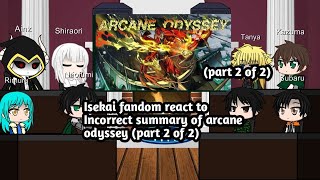 Isekai fandom react to Incorrect summary of arcane odyssey part 2 of 2 [upl. by Vashti]