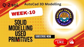 Solid Modelling used Primitives in Auto Cad 3D Model [upl. by Azerila]