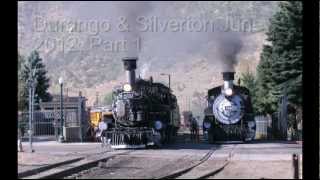 Durango amp Silverton Railroad June 2012 Part 1 [upl. by Faus696]