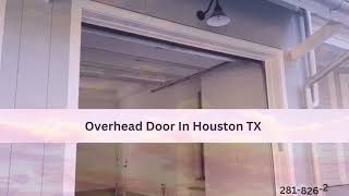 Overhead Door In Houston TX  2818262152  httpsoverheaddoorhoustontxcom [upl. by Neysa]