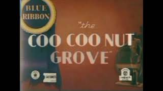 The Coo Coo Nut Grove 1936  Fake Blue Ribbon release A What if [upl. by Varini90]