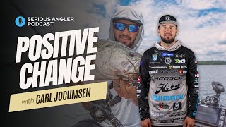 Creating POSITIVE Change in Bass Fishing with CARL JOCUMSEN [upl. by Ynnaffit]