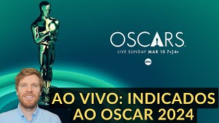 Oscar 2024  reação e comentários sobre as indicações ao vivo [upl. by Nnilsia]