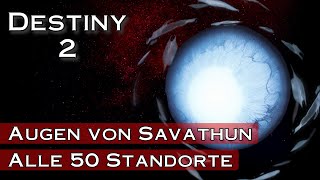 Augen von Savathun  Alle 50 Locations  Destiny 2 Shadowkeep  anima mea [upl. by Abbotsun]