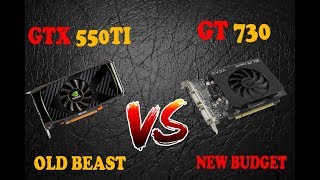 GTX 550Ti Vs GT 730  Gaming Test  New Budget Vs Old Beast [upl. by Rosenkrantz]