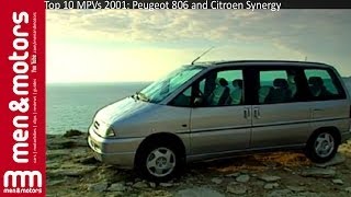 Top 10 MPVs 2001 Peugeot 806 and Citroen Synergy [upl. by Leahcimaj]