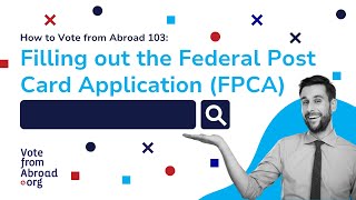 How to Fill Out the Federal Post Card Application FPCA  Frequently Asked Questions [upl. by Llenrag956]