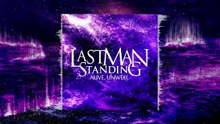 LAST MAN STANDING  quotAlive Unwellquot OFFICIAL VISUALIZER [upl. by Cerelly]