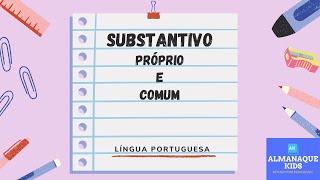 SUBSTANTIVO PRÓPRIO E COMUM [upl. by Zubkoff887]