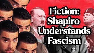 Lets Say Hypothetically That Ben Shuts The Fck Up Ben Shapiro Is Wrong About Fascism [upl. by Ariak864]