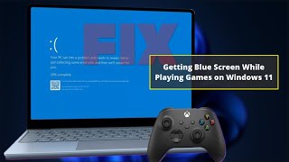 How to Fix Blue Screen of Death When Playing Games on Windows 11 [upl. by Borden914]