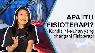 APA ITU FISIOTERAPI Keluhan yang ditangani Fisioterapi Definisi Fisioterapi adalah [upl. by Notse]