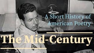 The MidCentury A Short History of American Poetry [upl. by Nospmas]