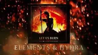 Within Temptation  Let Us Burn  Elements amp Hydra LIVE in concert [upl. by Rednas]