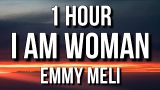 Emmy Meli  I AM WOMAN Lyrics 🎵1 Hour [upl. by Tail92]