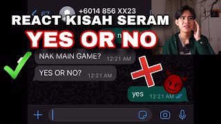 REACT KISAH SERAM 😱 PERMAINAN YES OR NO 😭 [upl. by Amora]