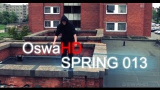 OswaHD  Spring 013  Parkour amp Freerunning 2013 [upl. by Eednahs]