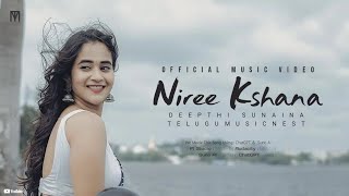 Niree Kshana Official Music Video  Deepthi Sunaina  TeluguMusicNest [upl. by Odnalref]