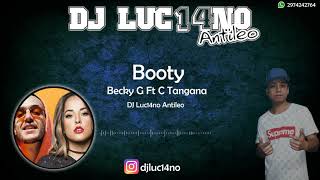 BOOTY Perreo Cumbiero  DJ Luc14no Antileo  BECKY G FT C TANGANA [upl. by Ynnod]