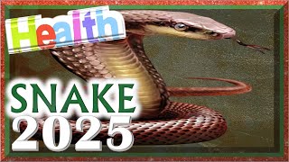 Snake Horoscope 2025  Health  Born 2025 2013 2001 1989 1977 1965 1953 1941 [upl. by Zelten283]