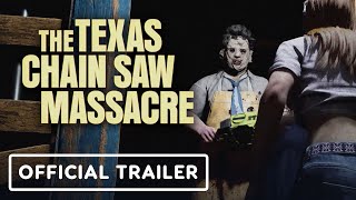 The Texas Chain Saw Massacre  Official Unrated Cut Gameplay Trailer  Xbox amp Bethesda Showcase 2022 [upl. by Natanoj]