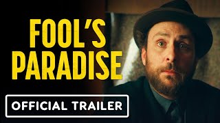 Fools Paradise  Official Trailer 2023 Charlie Day Ken Jeong Jason Sudeikis [upl. by Aliekat325]