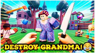 Roblox  DESTROY GRANDMA [upl. by Olmsted]