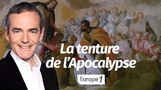 Au cœur de lHistoire La tenture de l’Apocalypse Franck Ferrand [upl. by Servetnick626]