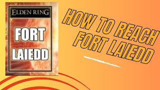 HOW TO REACH FORT LAIEDD EASYELDEN RING [upl. by Barbaresi]