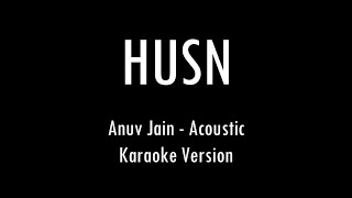 HUSN  Anuv Jain  Karaoke With Lyrics  Only Guitar Chords [upl. by Nedry175]