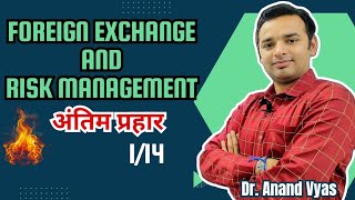 Foreign Exchange and Risk Management Antim Prahar 2024 🔥 114🔥 MBA  Important Questions [upl. by Yajeet624]