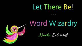 Let There Be  Word Wizardry  Genesis 1 NonRhyming Poem [upl. by Ordnas]